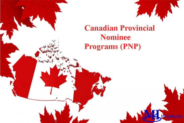 Understanding the Canadian Provincial Nominee Program