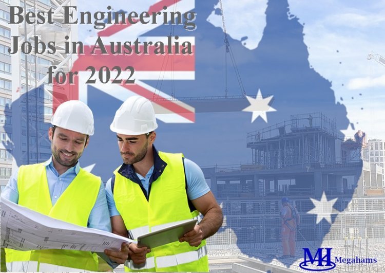 Best Engineering Jobs in Australia for 2023