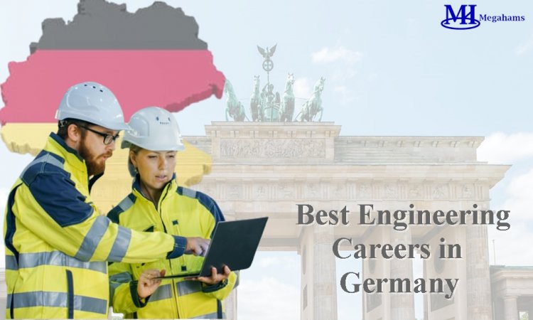 The Best Engineering Careers in Germany for Foreigners in 2023