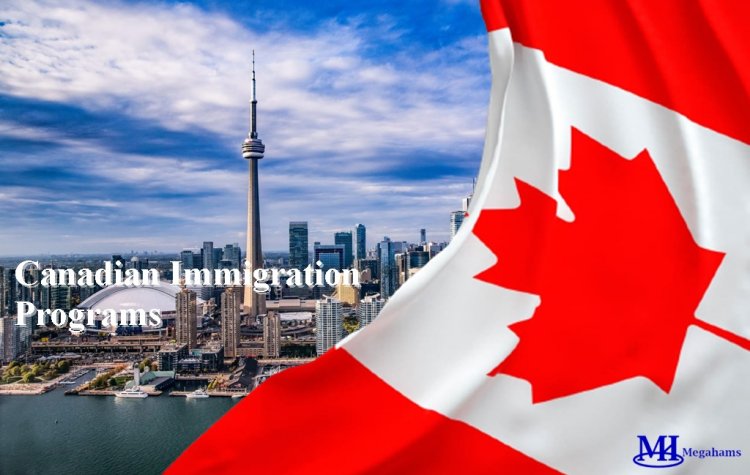 Find the Right Canadian Immigration Program For You