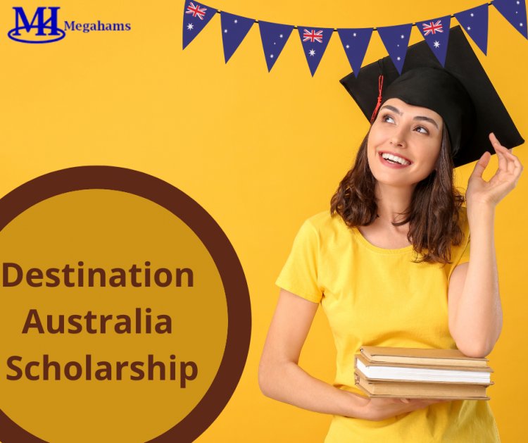 Destination Australia Scholarship 2022 for Domestic and International Students