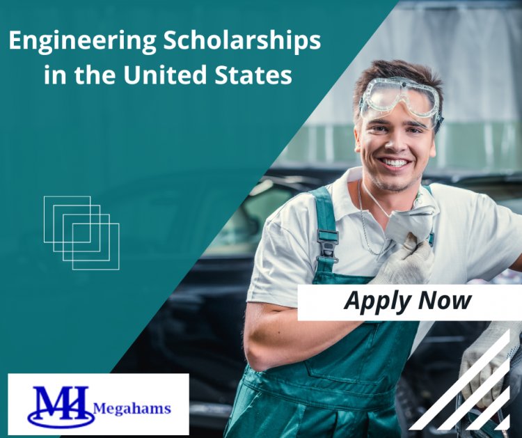 Top 10 Engineering Scholarships in the USA for International Students