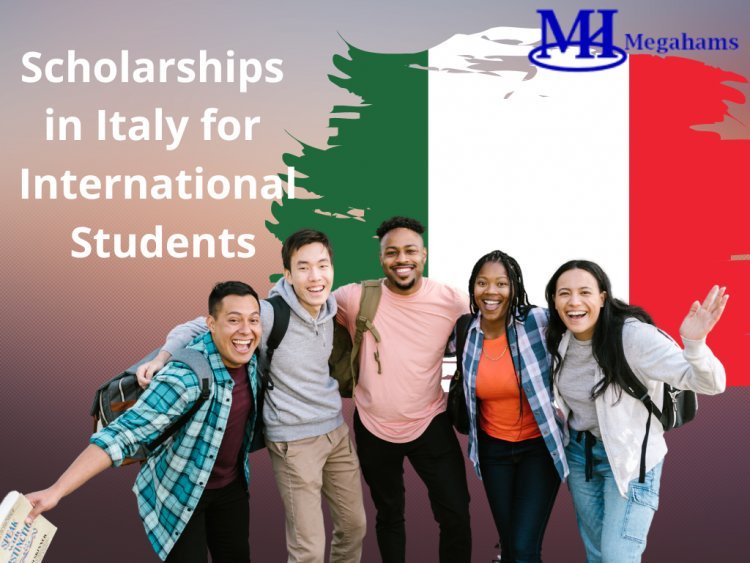 Top 10 Scholarships in Italy for International Students