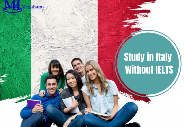 How to Study in Italy Without IELTS