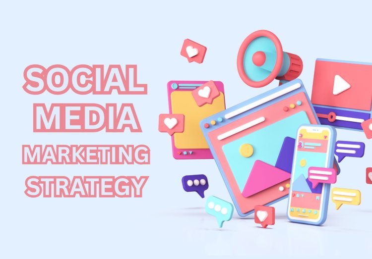 How to Create a Winning Social Media Marketing Strategy in 9 Simple Steps