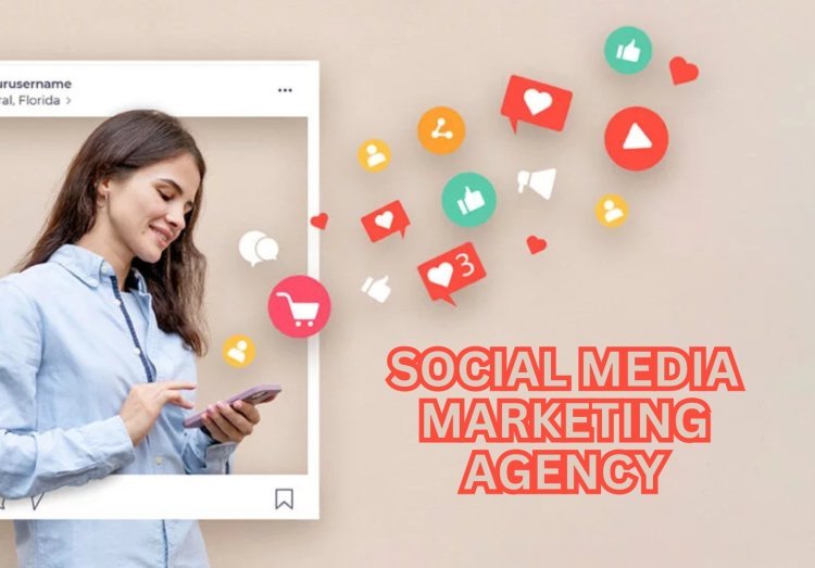 Choosing the Best Social Media Marketing Agency for Your Business